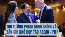 Thủ tướng Phạm Minh Chính và Bản ghi nhớ hợp tác ASEAN-FIFA