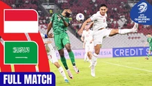 Lịch thi đấu bóng đá hôm nay 8/10: Trực tiếp Indonesia đại chiến Saudi Arabia