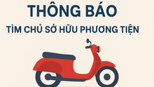 Công an tỉnh Nghệ An thông báo về việc tìm chủ sở hữu phương tiện vi phạm hành chính