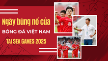Ngày bùng nổ của bóng đá Việt Nam tại SEA Games 2025