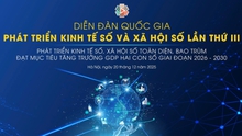 Diễn đàn Quốc gia kinh tế số và xã hội số lần III: Mở ra định hướng cho giai đoạn mới