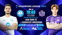 Lịch thi đấu bóng đá hôm nay 11/2: Trực tiếp Nam Định đấu với Sanfrecce Hiroshima lúc mấy giờ?