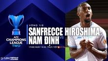 Nhận định, soi tỷ lệ Sanfrecce vs Nam Định 17h hôm nay 19/2, vòng 1/8 AFC Champions League 2