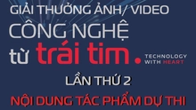 Phát động Giải thưởng “Công nghệ từ trái tim -Technology with heart” lần thứ 2