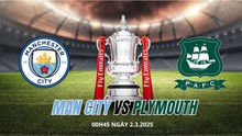 Nhận định, soi tỷ lệ Man City vs Plymouth 00h45 ngày 2/3, FA Cup