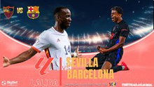 Nhận định, soi tỷ lệ Sevilla vs Barcelona 03h00 hôm nay 10/2, vòng 23 La Liga