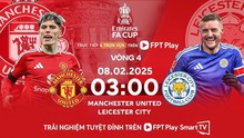 Nhận định bóng đá hôm nay 7/2: MU vs Leicester, Como vs Juventus