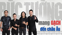 Ban nhạc Bức Tường mang "Gạch" đến châu Âu