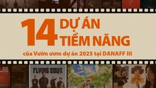 DANAFF III: Công bố 14 dự án điện ảnh tiềm năng, tranh tài tại 'Vườn ươm dự án'