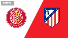 Nhận định, soi tỷ lệ Girona vs Atletico Madrid 19h00 ngày 25/05, vòng 38 La Liga
