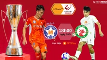 Lịch thi đấu bóng đá hôm nay 10/5: Trực tiếp 'chung kết ngược' Đà Nẵng vs Bình Định