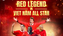 Link xem trực tiếp bóng đá Các huyền thoại MU vs Việt Nam All Stars 18h30 hôm nay