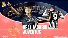 Nhận định, soi tỷ lệ Real Madrid vs Juventus 2h00 ngày 2/7, FIFA Club World Cup 2025
