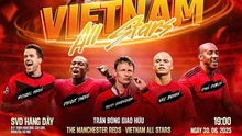 Link xem trực tiếp bóng đá Các huyền thoại MU vs Việt Nam All Stars 19h00 hôm nay