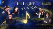 Hòa nhạc đặc biệt “The Light of Melody”: Giao thoa nghệ thuật Việt Nam và thế giới