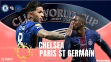 Nhận định, soi tỷ lệ Chelsea vs PSG 2h00 ngày 14/7/2025, FIFA Club World Cup