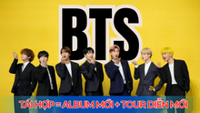 BTS tái hợp làm bùng nổ cộng đồng ARMY: Album mới và world tour đang đến gần