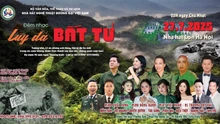 Chương trình nghệ thuật “Lũy đá bất tử” tri ân những người anh hùng