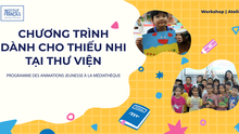 Nhiều hoạt động thú vị dành cho trẻ em trong tháng 8 tại Viện Pháp Hà Nội