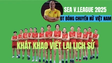 Thế hệ ‘vàng’ mới của bóng chuyền nữ Việt Nam quyết làm nên lịch sử ở SEA V.League
