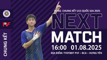 Lịch thi đấu bóng đá hôm nay 1/8: Trực tiếp chung kết U15 quốc gia