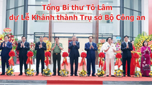 Tổng Bí thư Tô Lâm dự Lễ Khánh thành Trụ sở Bộ Công an