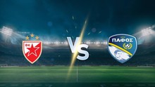 Nhận định, soi tỷ lệ Sao đỏ Belgrade vs Pafos 02h00, 20/8, vòng play-off Cúp C1 châu Âu