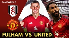 Lịch thi đấu bóng đá hôm nay 24/8: Trực tiếp MU đấu với Fulham