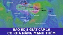 Bão số 5 giật cấp 16 và có khả năng mạnh thêm