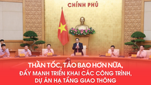 Thủ tướng Phạm Minh Chính: Thần tốc, táo bạo hơn nữa, đẩy mạnh triển khai các công trình, dự án hạ tầng giao thông