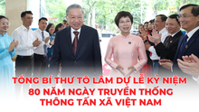 Tổng Bí thư Tô Lâm dự Lễ kỷ niệm 80 năm Ngày truyền thống Thông tấn xã Việt Nam