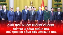 Chủ tịch nước Lương Cường tiếp Trợ lý Tổng thống Nga, Chủ tịch Hội đồng Biển Liên bang Nga