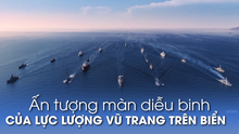Ấn tượng màn diễu binh của lực lượng vũ trang trên biển