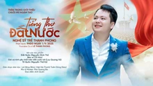 Lê Thanh Phong thực hiện chuỗi MV ngâm thơ "Tiếng thơ đất nước" mừng Quốc khánh