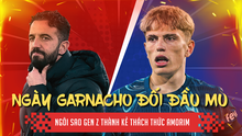 Ngày Garnacho đối đầu MU: Khi ngôi sao Gen Z thành kẻ thách thức Amorim