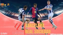 Nhận định, soi tỷ lệ Barcelona vs Real Sociedad 23h30 ngày 28/9, vòng 7 La Liga 