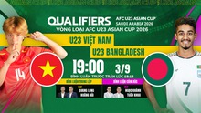 Lịch thi đấu bóng đá hôm nay 3/9: Trực tiếp U23 Việt Nam đấu với U23 Bangladesh