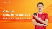 Cầu thủ Nguyễn Hoàng Đức chính thức trở thành Đại sứ thương hiệu 70mai
