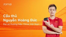 Cầu thủ Nguyễn Hoàng Đức chính thức trở thành Đại sứ thương hiệu 70mai