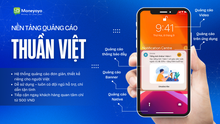 Thị trường quảng cáo số Việt Nam: "Cuộc chơi" đang cần thêm lựa chọn nội địa