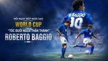 Mỗi ngày một ngôi sao World Cup: "Tóc đuôi ngựa thần thánh" Roberto Baggio