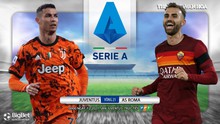 Nhận định bóng đá nhà cái Juventus vs AS Roma. FPT trực tiếp bóng đá Italia Serie A vòng 21