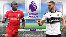 Nhận định bóng đá nhà cái Liverpool vs Fulham. K+, K+PM trực tiếp ngoại hạng Anh