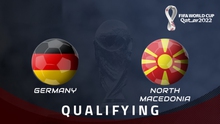 Nhận định bóng đá nhà cái Đức vs Macedonia. Vòng loại World Cup 2022 khu vực châu Âu