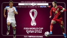 Nhận định bóng đá nhà cái CH Séc vs Bỉ. Vòng loại World Cup 2022 khu vực châu Âu