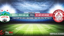 Soi kèo nhà cái HAGL vs TPHCM. VTV6 trực tiếp bóng đá LS V-League 2021