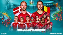 Kèo nhà cái Đan Mạch vs Bỉ. Tỷ lệ kèo bóng đá EURO 2021. Trực tiếp VTV6, VTV3