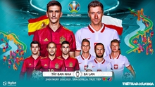 Kèo nhà cái Tây Ban Nha vs Ba Lan. Soi kèo bóng đá EURO 2021. Trực tiếp VTV3, VTV6