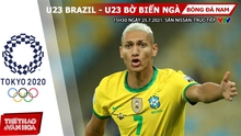 Nhận định kết quả. Nhận định bóng đá U23 Brazil vs Bờ Biển Ngà. VTV6 VTV5 trực tiếp bóng đá Olympic 2021