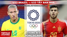 Dự đoán nhà cái, nhận định bóng đá U23 Brazil vs Tây Ban Nha, Olympic 2021 (18h30, 7/8)